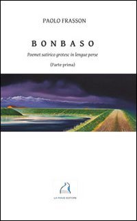 Bonbaso. Poemet satirico grotesc in lengue perse