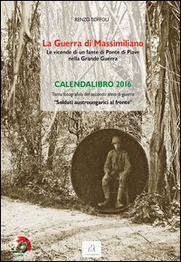 La guerra di Massimiliano. Calendario 2016