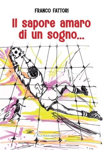 Il sapore amaro di un sogno