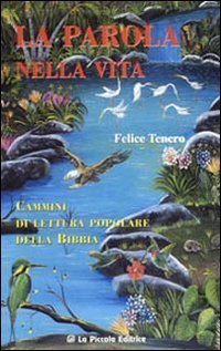 La parola nella vita. Cammini di lettura popolare della Bibbia