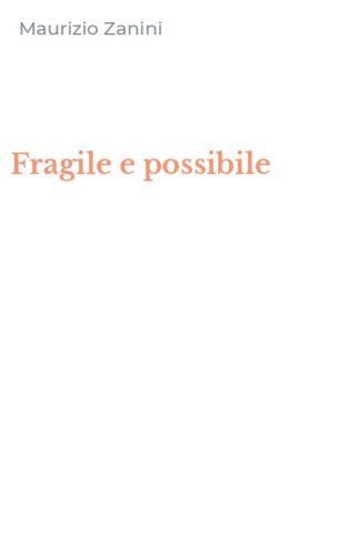 Fragile e possibile