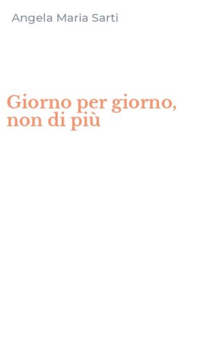 Giorno per giorno, non di pi&ugrave;