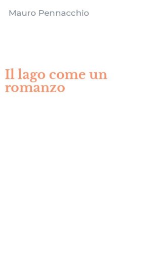Il lago come un romanzo