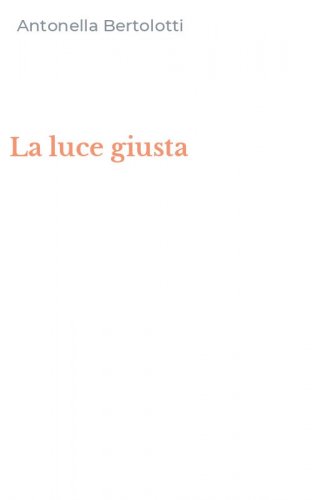 La luce giusta