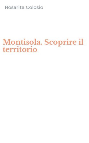 Montisola. Scoprire il territorio