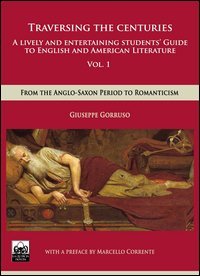Traversing the centuries. A lively and entertaining guide to english and american literature