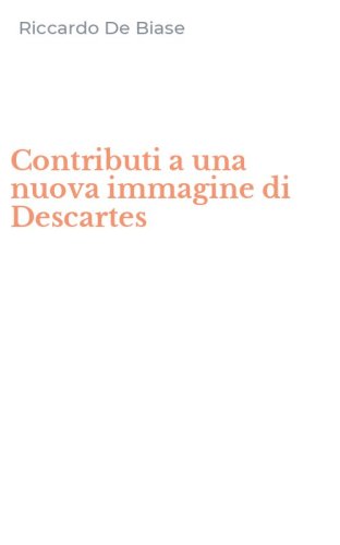 Contributi a una nuova immagine di Descartes