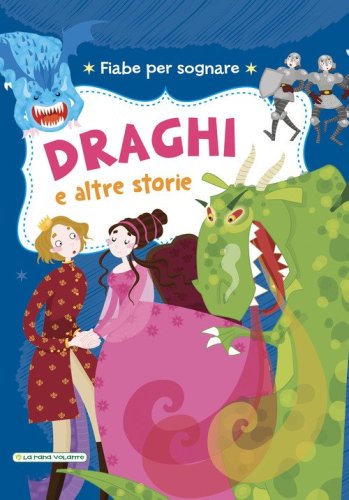 Draghi e altre storie. Fiabe per sognare