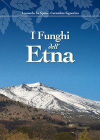 I funghi dell'Etna