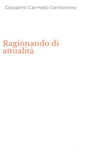 Ragionando di attualit&agrave;