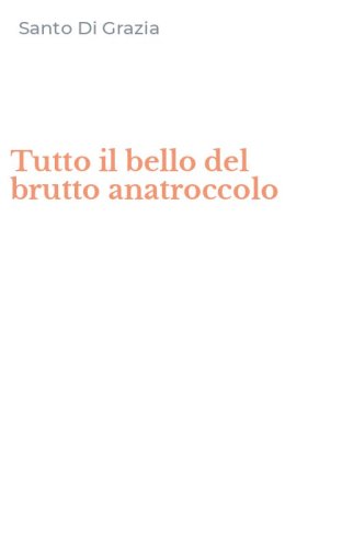 Tutto il bello del brutto anatroccolo