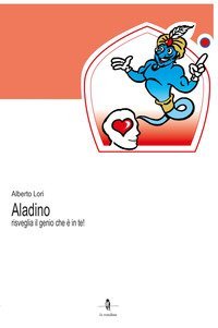 Aladino risveglia il genio che &egrave; in te!