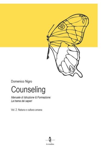 Counseling. Manuale di istruzione e formazione: la trama dei saperi