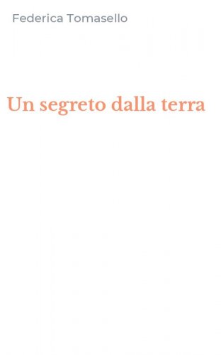 Un segreto dalla terra