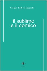 Il sublime e il comico