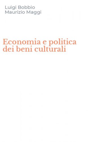 Economia e politica dei beni culturali