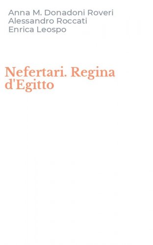 Nefertari. Regina d'Egitto