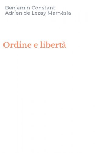 Ordine e libert&agrave;