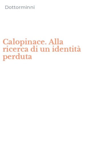 Calopinace. Alla ricerca di un identit&agrave; perduta