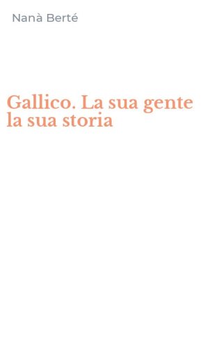 Gallico. La sua gente la sua storia