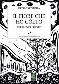 Il fiore che h&ograve; c&ograve;lto. Antolog&igrave;a 114 haik&ugrave;
