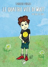 Le quattro vite di Matt. (Pi&ugrave; una, la sua)