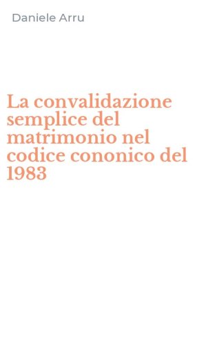 La convalidazione semplice del matrimonio nel codice cononico del 1983