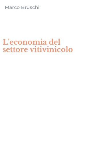 L'economia del settore vitivinicolo