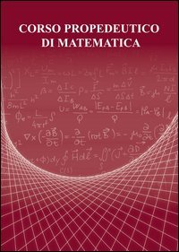 Corso propedeutico di matematica