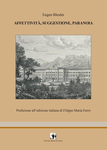 Affettivit&agrave;, suggestione, paranoia