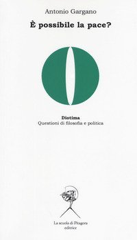 &Egrave; possibile la pace?