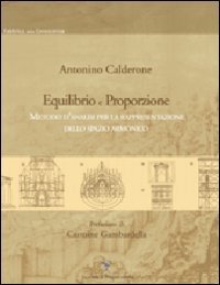 EQUILIBRIO E PROPORZIONE. METODO D'ANALISI PER LA RAPPRESENTAZIONE DELLO SPAZIO