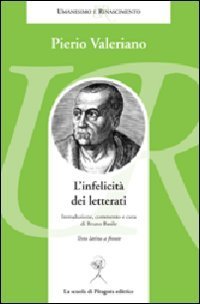 L'infelicit&agrave; dei letterati