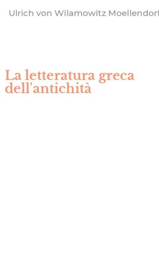 La letteratura greca dell'antichit&agrave;