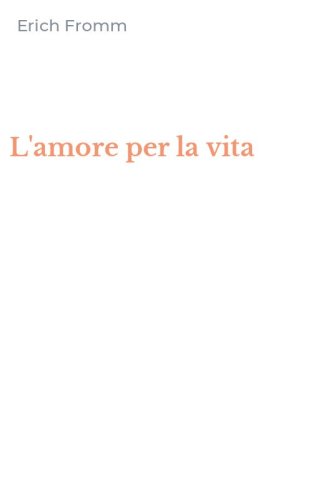 L'amore per la vita