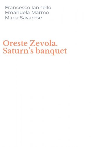 Oreste Zevola. Saturn's banquet