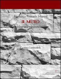 MURO. UN ITINERARIO RAPPRESENTATIVO (IL)