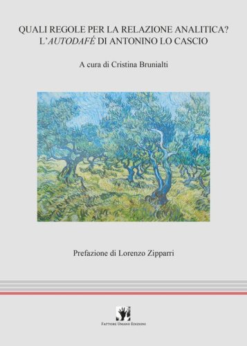 Quali regole per la relazione analitica? L'autodaf&eacute; di Antonino Lo Cascio