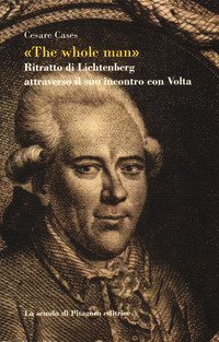 &laquo;The whole man&raquo;. Ritratto di Lichtenberg attraverso il suo incontro con Volta