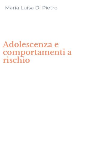 Adolescenza e comportamenti a rischio
