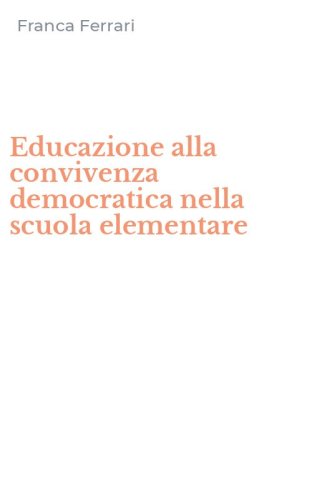 Educazione alla convivenza democratica nella scuola elementare