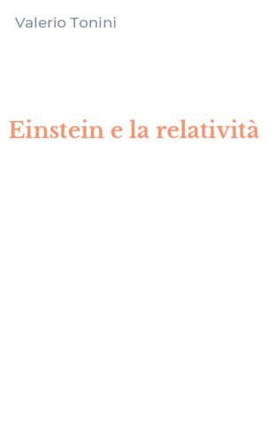 Einstein e la relativit&agrave;