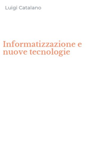 Informatizzazione e nuove tecnologie