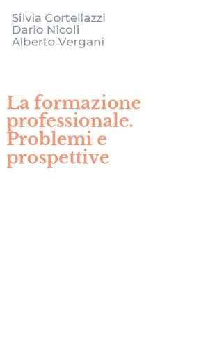 La formazione professionale. Problemi e prospettive