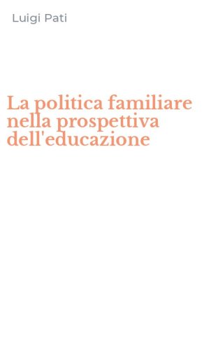 La politica familiare nella prospettiva dell'educazione