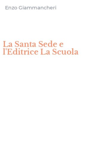La Santa Sede e l'Editrice La Scuola