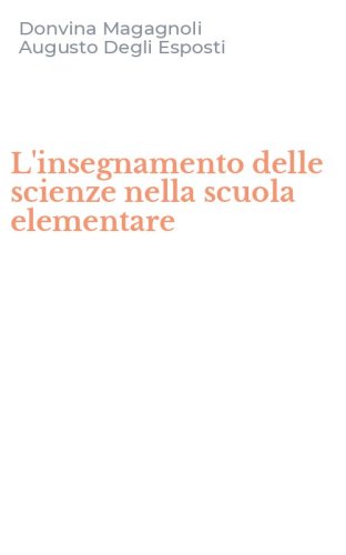 L'insegnamento delle scienze nella scuola elementare