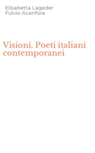 Visioni. Poeti italiani contemporanei