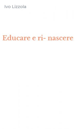 Educare e ri-nascere