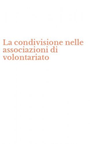 La condivisione nelle associazioni di volontariato